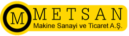 METSAN MAKİNE SANAYİ VE TİCARET A.Ş.